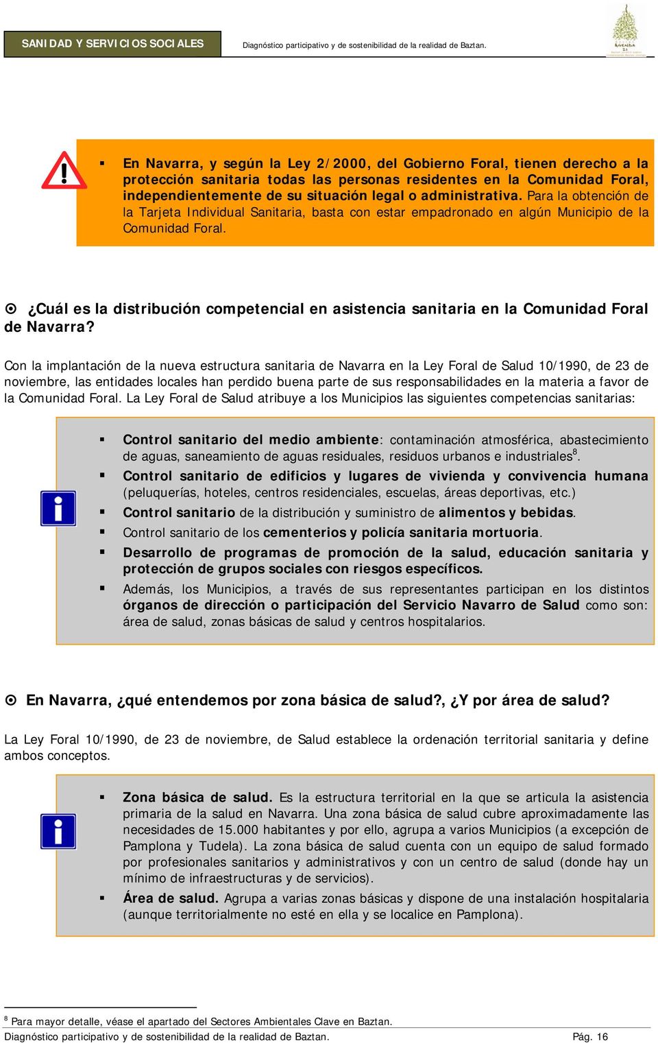 Cuál es la distribución competencial en asistencia sanitaria en la Comunidad Foral de Navarra?
