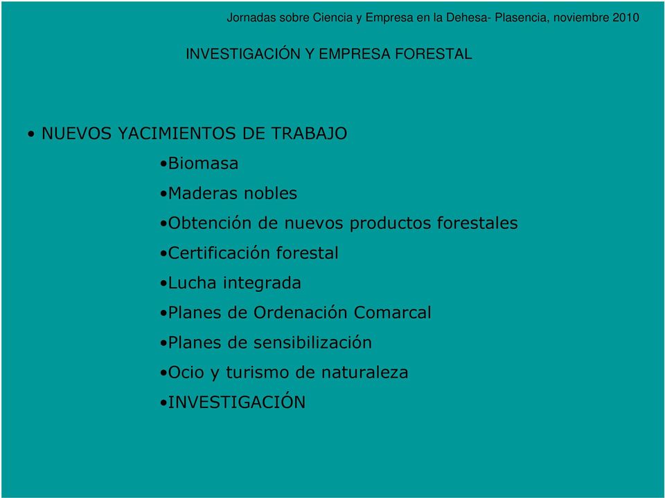 productos forestales Certificación forestal Lucha integrada Planes de