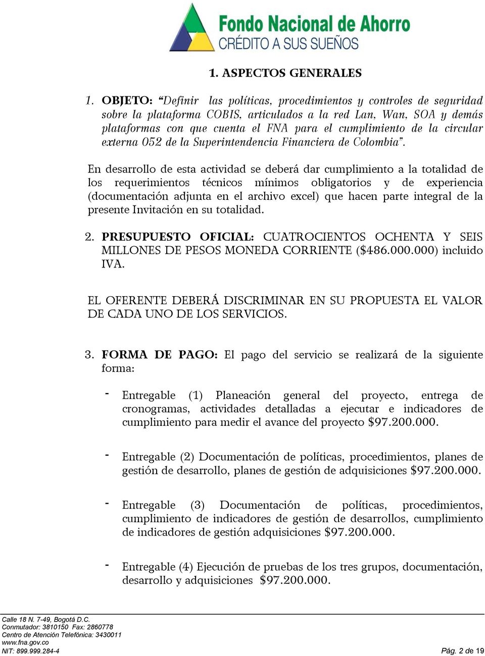 la circular externa 052 de la Superintendencia Financiera de Colombia.