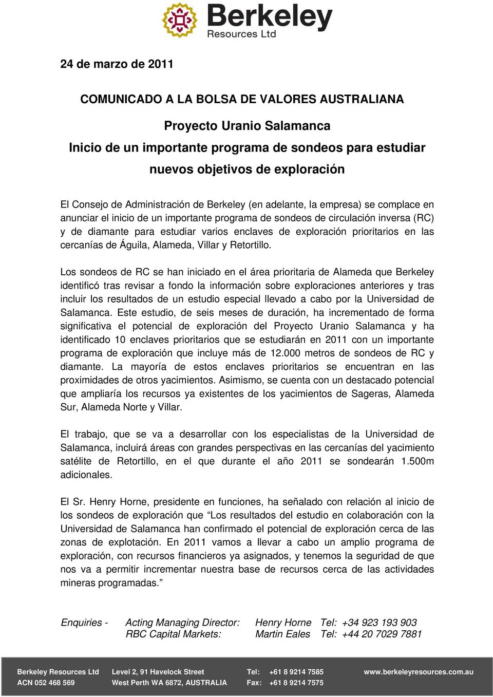exploración prioritarios en las cercanías de Águila, Alameda, Villar y Retortillo.