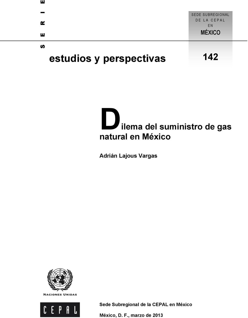 gas natural en México Adrián Lajous Vargas Sede
