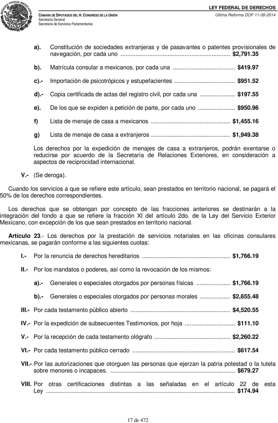 .. $950.96 f) Lista de menaje de casa a mexicanos... $1,455.16 g) Lista de menaje de casa a extranjeros... $1,949.