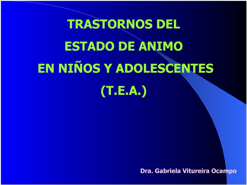 ADOLESCENTES (T.E.A.) Dra.