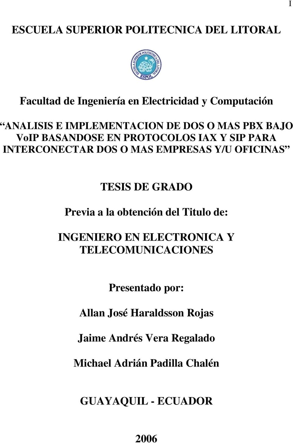 Y/U OFICINAS TESIS DE GRADO Previa a la obtención del Titulo de: INGENIERO EN ELECTRONICA Y TELECOMUNICACIONES