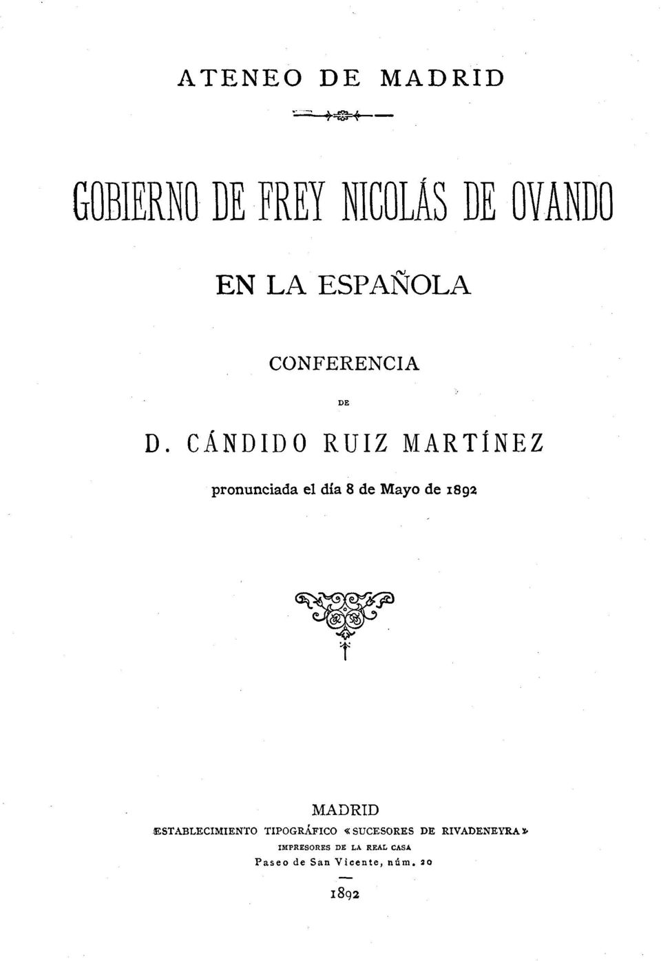 CÁNDIDO RUIZ MARTÍNEZ pronunciada el día 8 de Mayo de 1892 MADRID