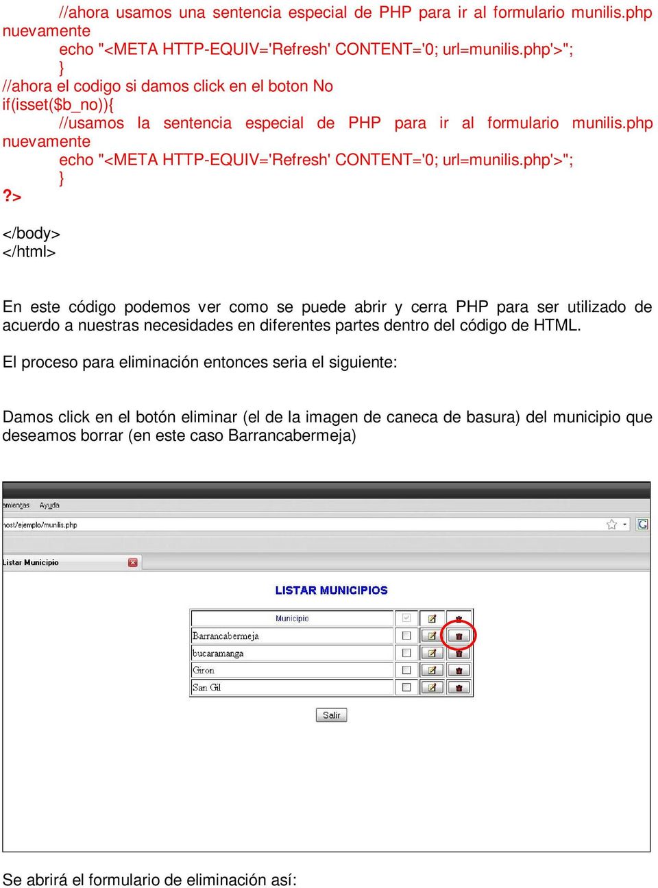 php nuevamente echo "<META HTTP-EQUIV='Refresh' CONTENT='0; url=munilis.php'>";?