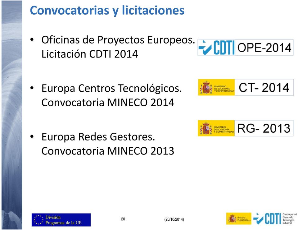 Licitación CDTI 2014 Europa Centros Tecnológicos.