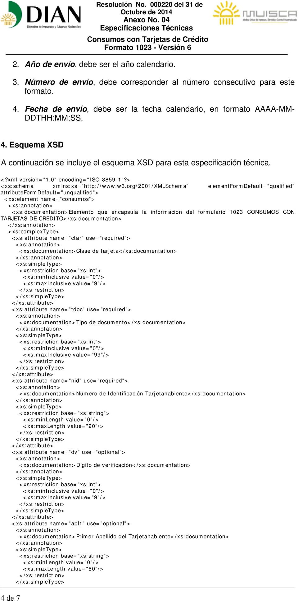 0" encoding="iso-8859-1"?> <xs:schema xmlns:xs="http://www.w3.