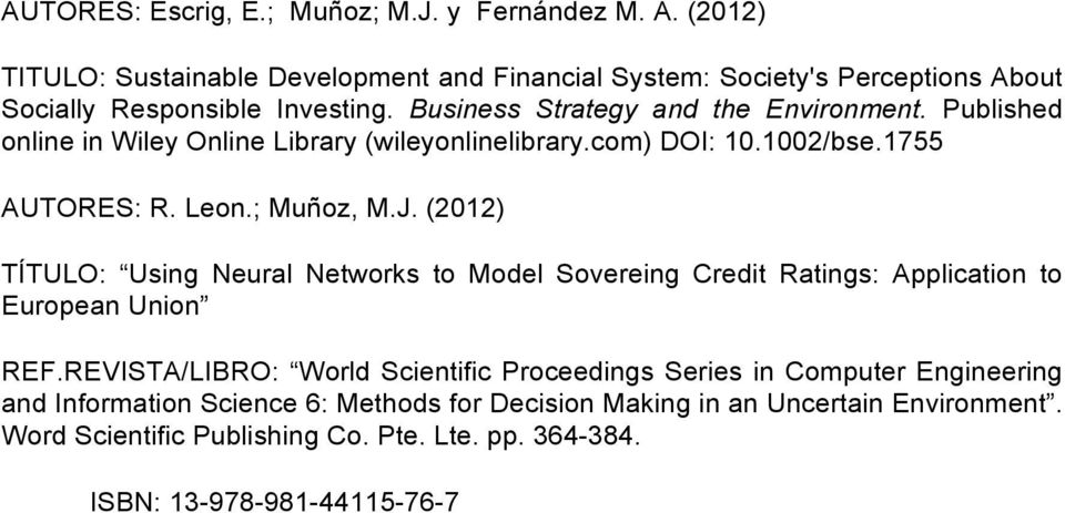 Published online in Wiley Online Library (wileyonlinelibrary.com) DOI: 10.1002/bse.1755 AUTORES: R. Leon.; Muñoz, M.J.