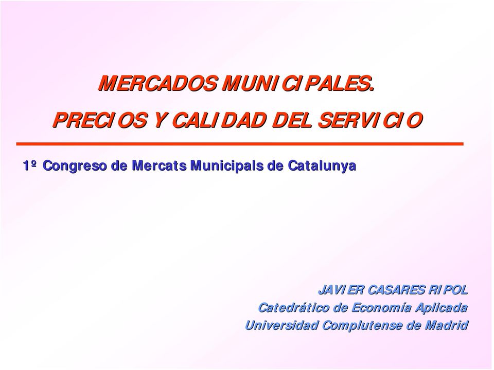Mercats Municipals de Catalunya JAVIER CASARES