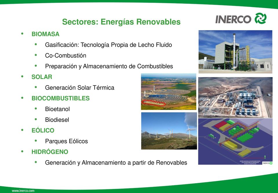 SOLAR Generación Solar Térmica BIOCOMBUSTIBLES Bioetanol Biodiesel EÓLICO
