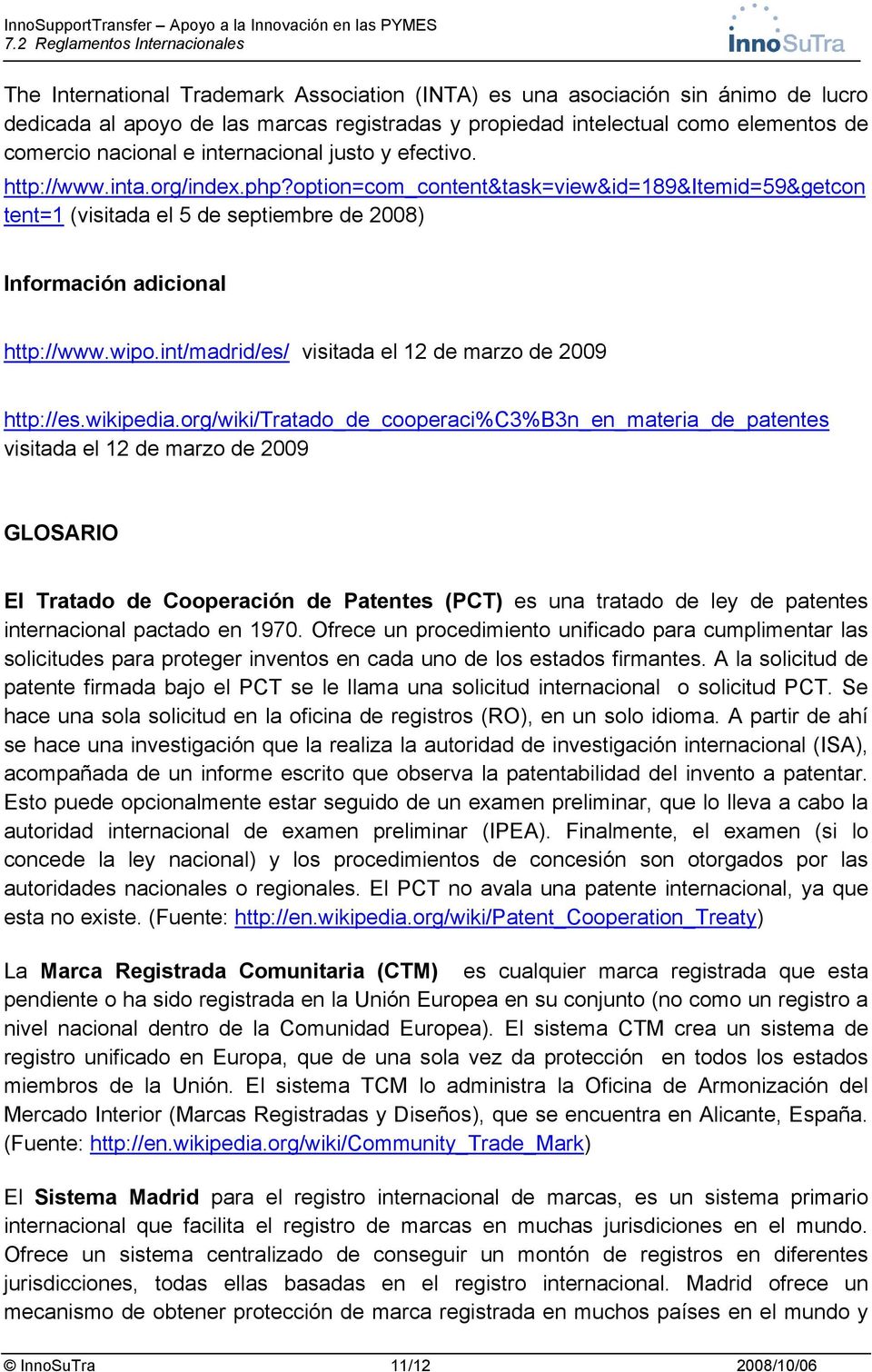 int/madrid/es/ visitada el 12 de marzo de 2009 http://es.wikipedia.