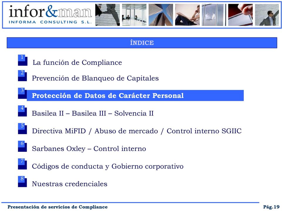 Slvencia II Directiva MiFID / Abus de mercad / Cntrl intern SGIIC Sarbanes