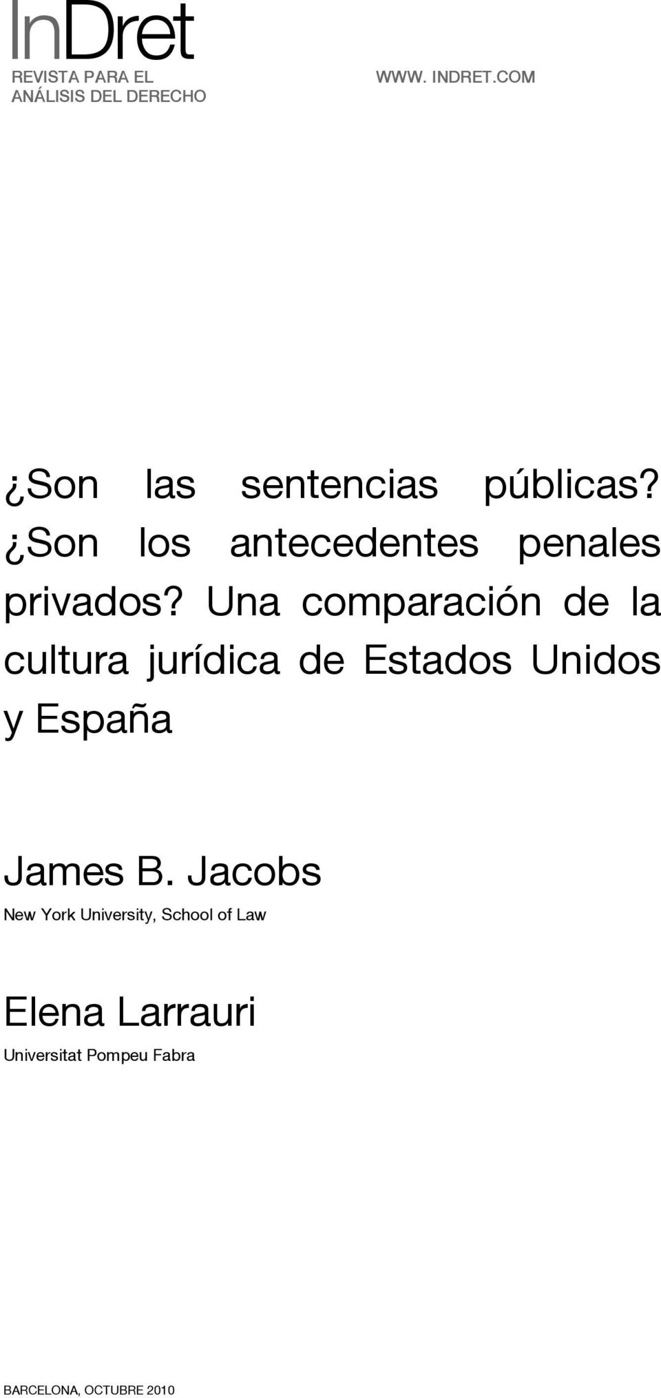 Una comparación de la cultura jurídica de Estados Unidos y España James B.