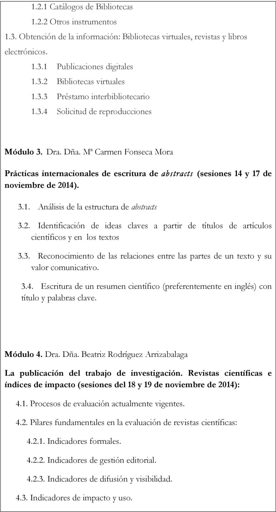 Mª Carmen Fonseca Mora Prácticas internacionales de escritura de abstracts (sesiones 14 y 17 de noviembre de 20