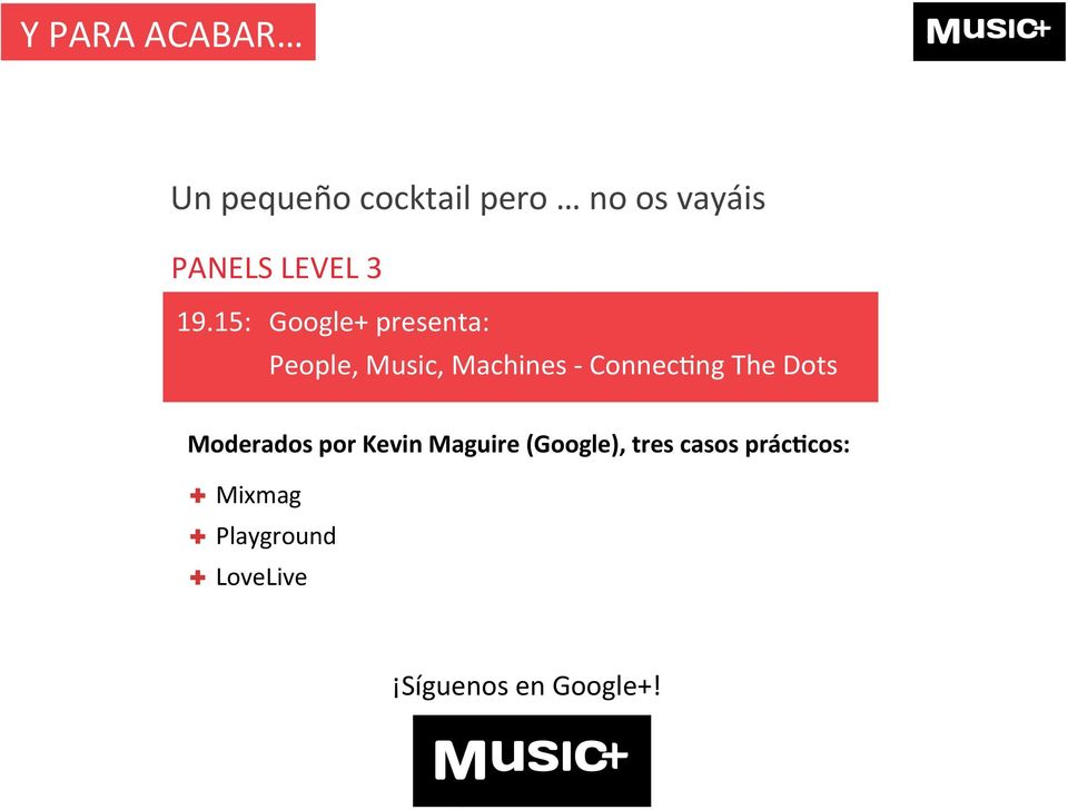 15: Google+ presenta: People, Music, Machines - ConnecHng