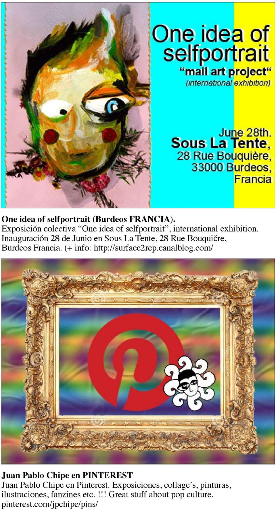 Inauguración 28 de Junio en Sous La Tente, 28 Rue Bouquičre, Burdeos Francia. (+ info: http://surface2rep.