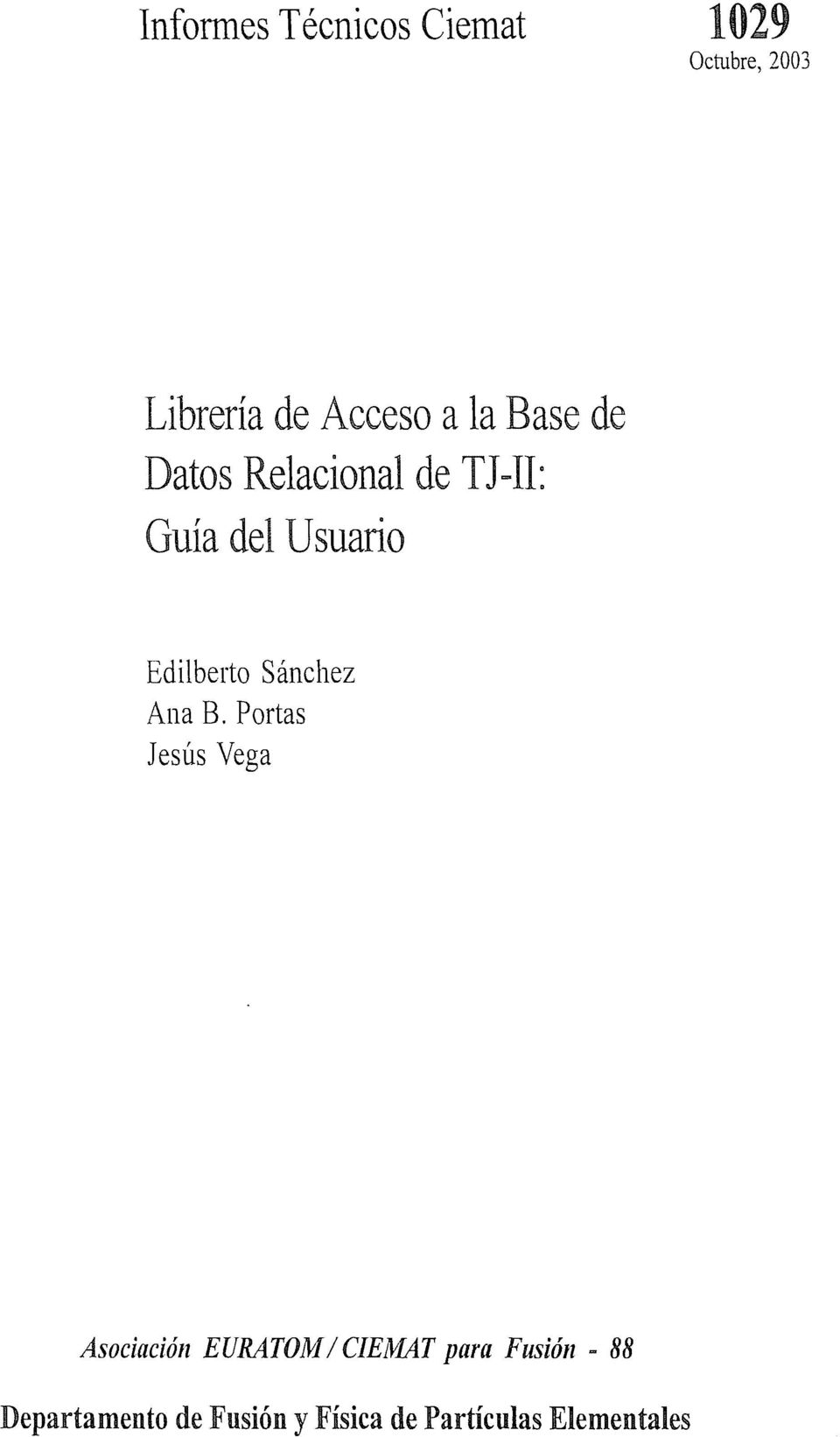 de TJ-II: Guía del Usuario Edilberto Sánchez Ana B.