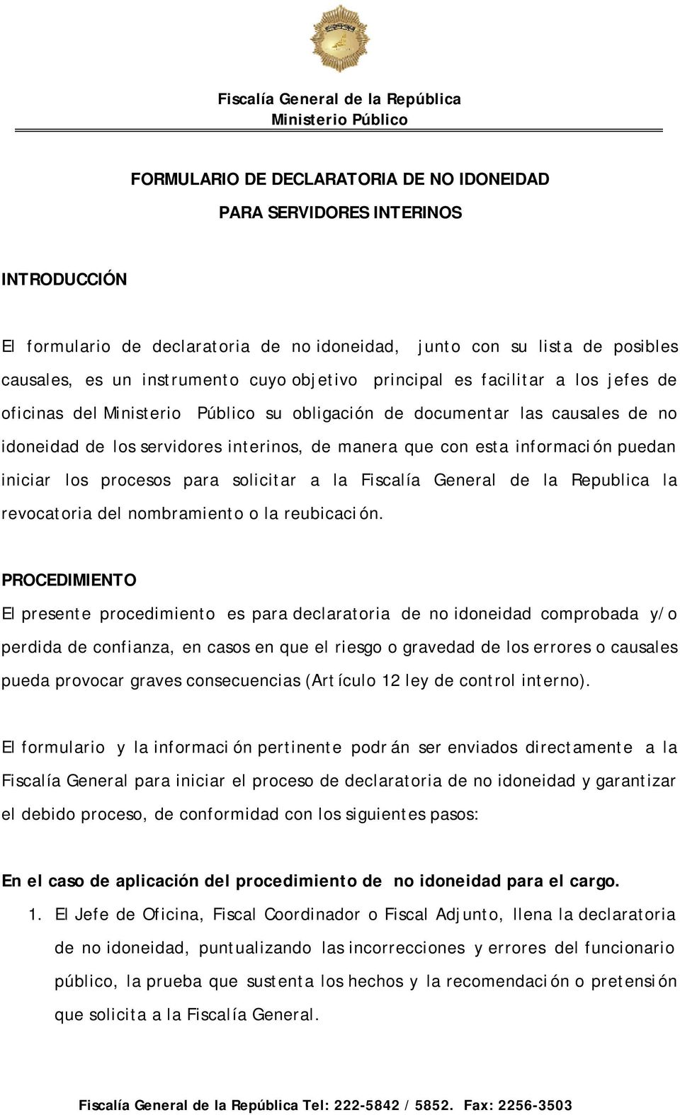 procesos para solicitar a la Fiscalía General de la Republica la revocatoria del nombramiento o la reubicaci ón.