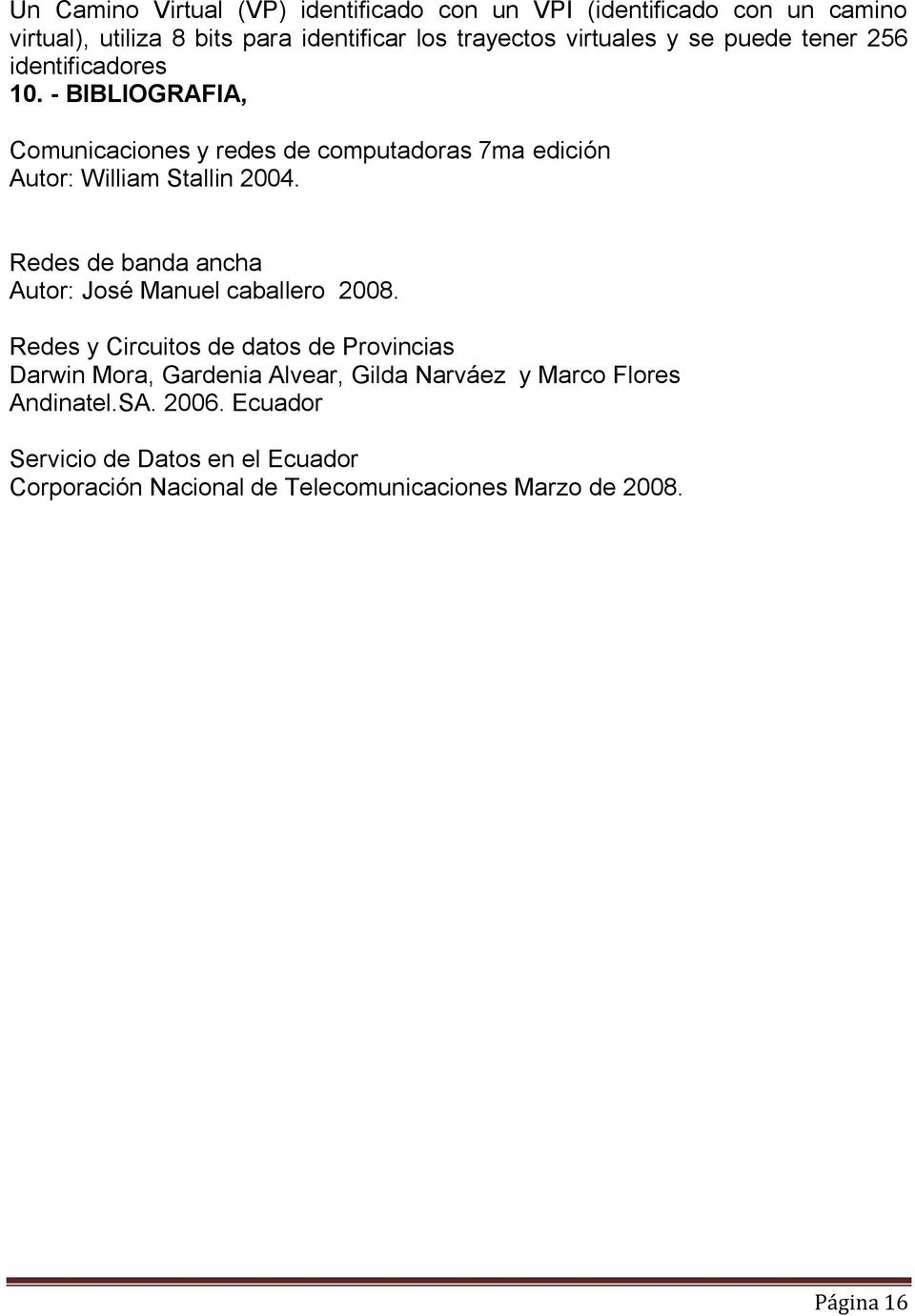 Redes de banda ancha Autor: José Manuel caballero 2008.