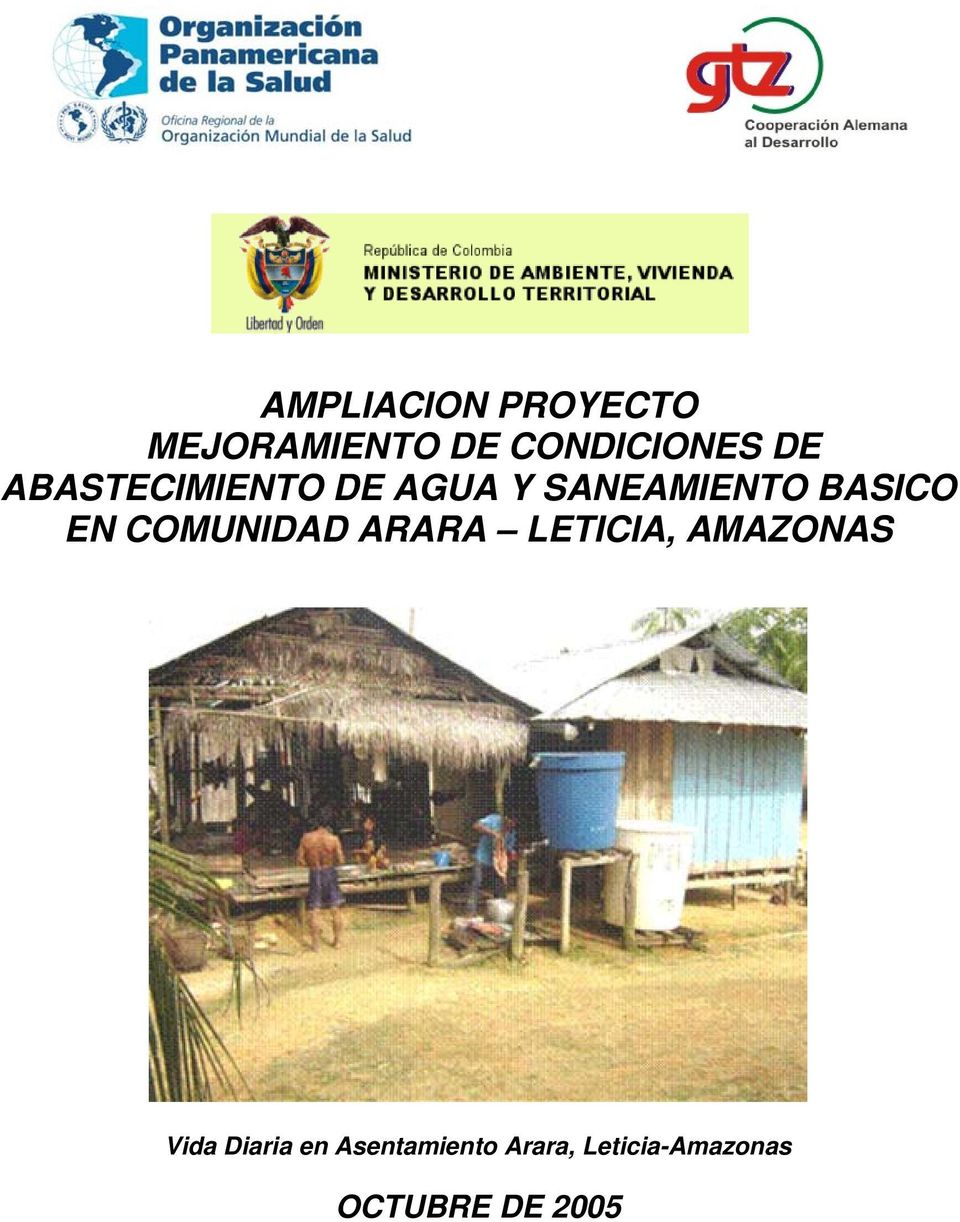 COMUNIDAD ARARA LETICIA, AMAZONAS Vida Diaria en