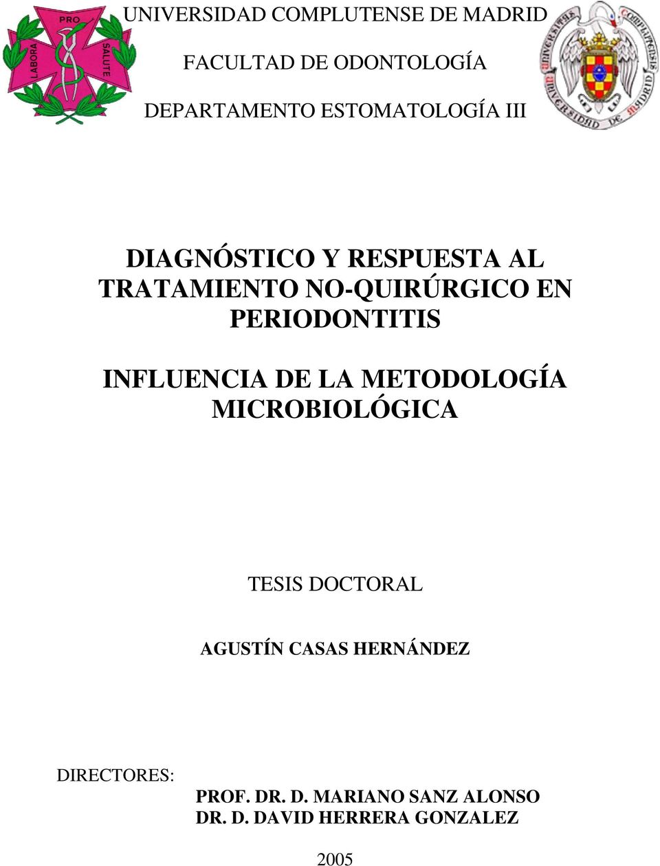 PERIODONTITIS INFLUENCIA DE LA METODOLOGÍA MICROBIOLÓGICA TESIS DOCTORAL AGUSTÍN