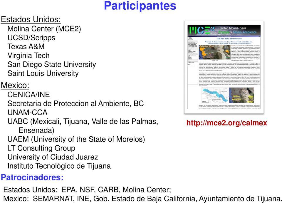 org/calmex / Ensenada) UAEM (University of the State of Morelos) LT Consulting Group University of Ciudad Juarez Instituto Tecnológico de