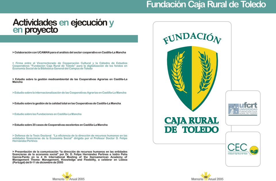 sobre la gestión medioambiental de las Cooperativas Agrarias en Castilla-La Mancha Estudio sobre la internacionalización de las Cooperativas Agrarias en Castilla-La Mancha Estudio sobre la gestión de