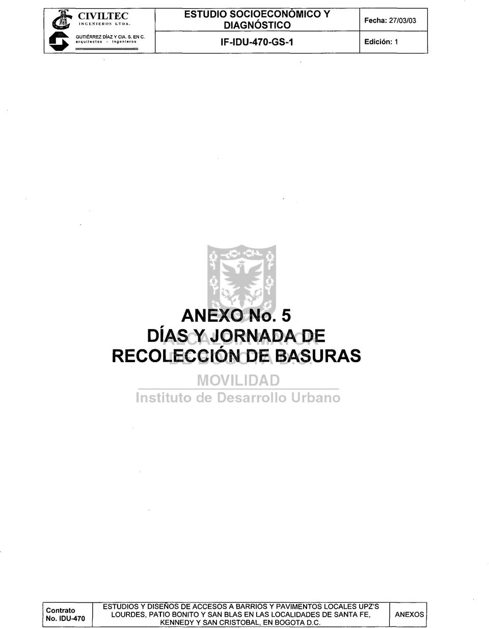 ANEXO No. 5 DíAS Y JORNADA DE RECOLECCiÓN DE BASURAS Contrato No.