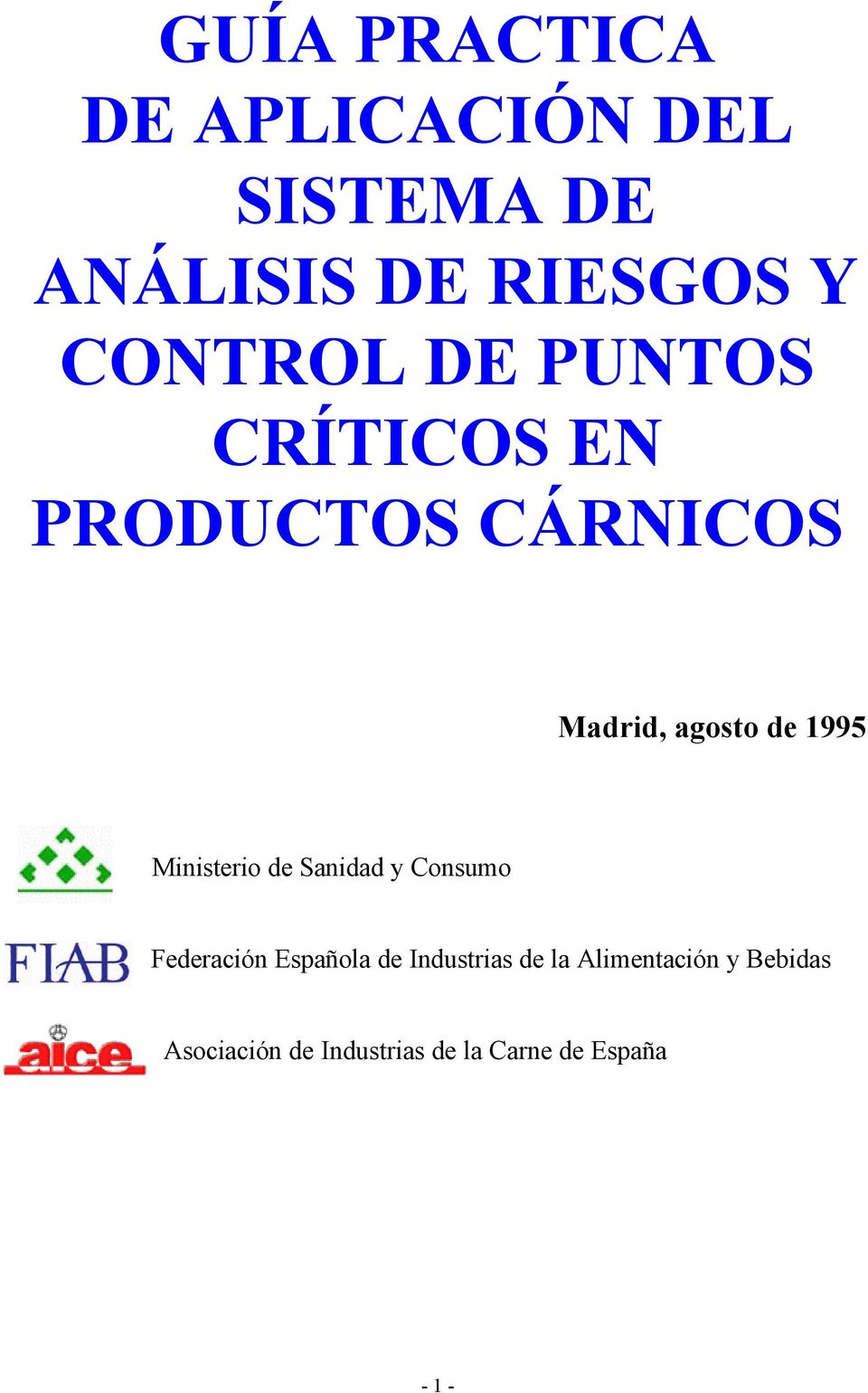 1995 Ministerio de Sanidad y Consumo Federación Española de Industrias