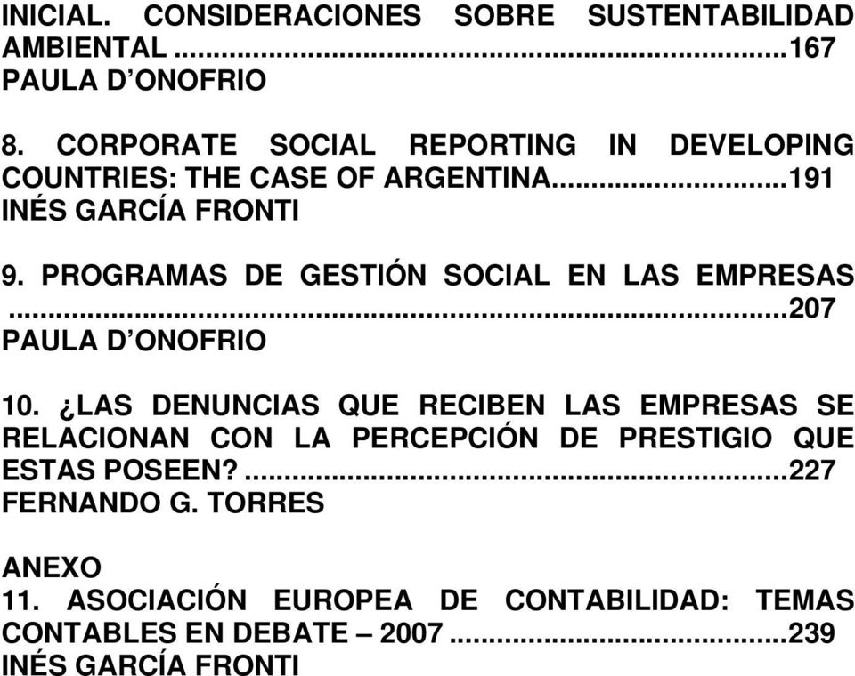 PROGRAMAS DE GESTIÓN SOCIAL EN LAS EMPRESAS...207 PAULA D ONOFRIO 10.