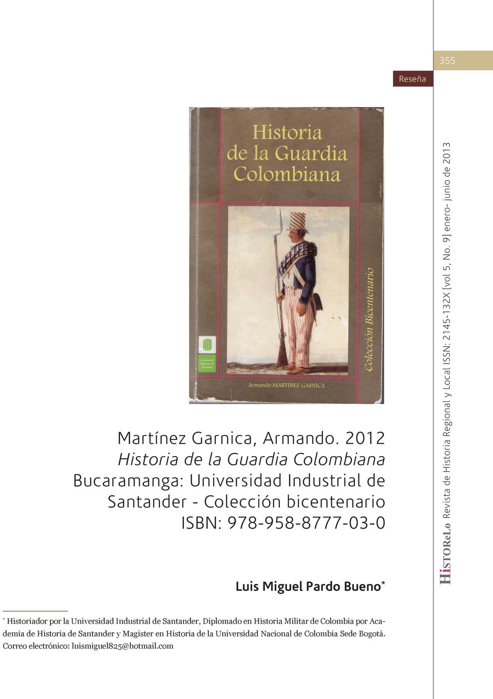 HiSTOReLo. Revista de Historia Regional y Local ISSN: 2145-132X [vol 5, No.