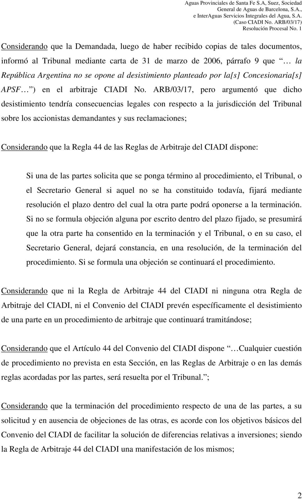 desistimiento planteado por la[s] Concesionaria[s] APSF ) en el arbitraje CIADI No.