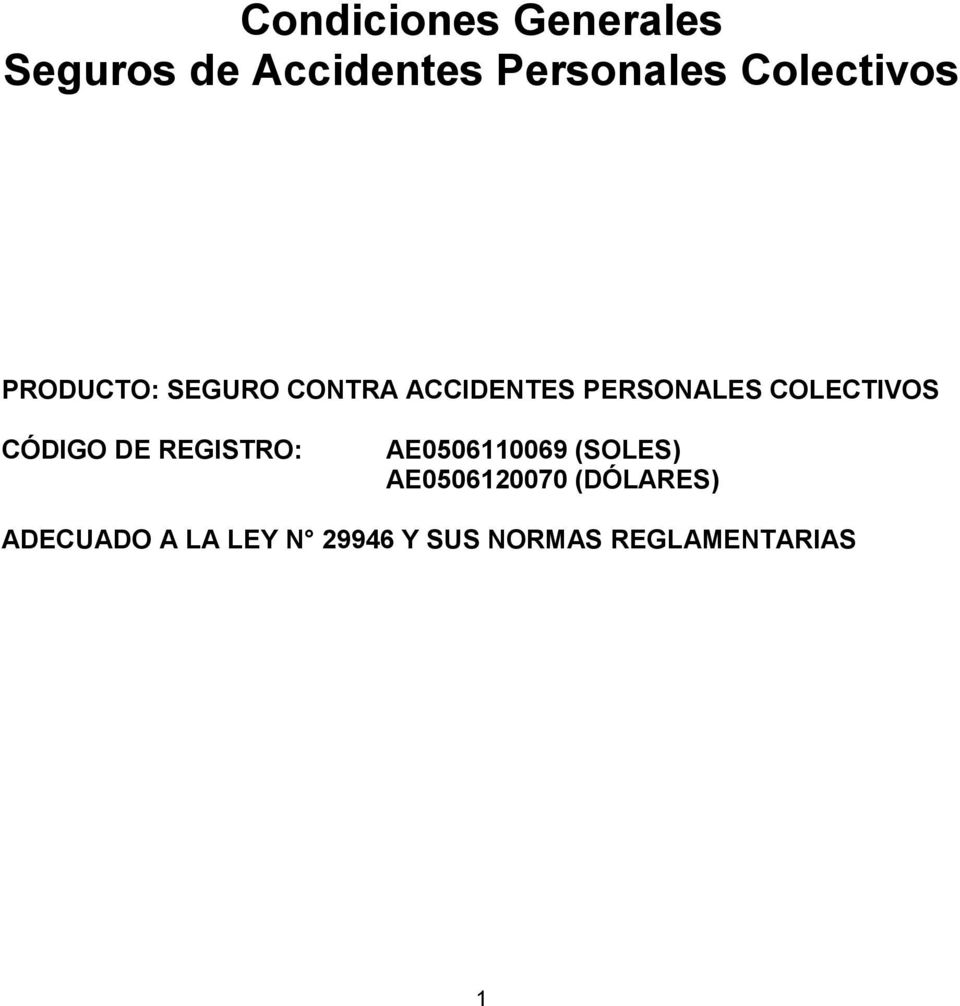 COLECTIVOS CÓDIGO DE REGISTRO: AE0506110069 (SOLES)
