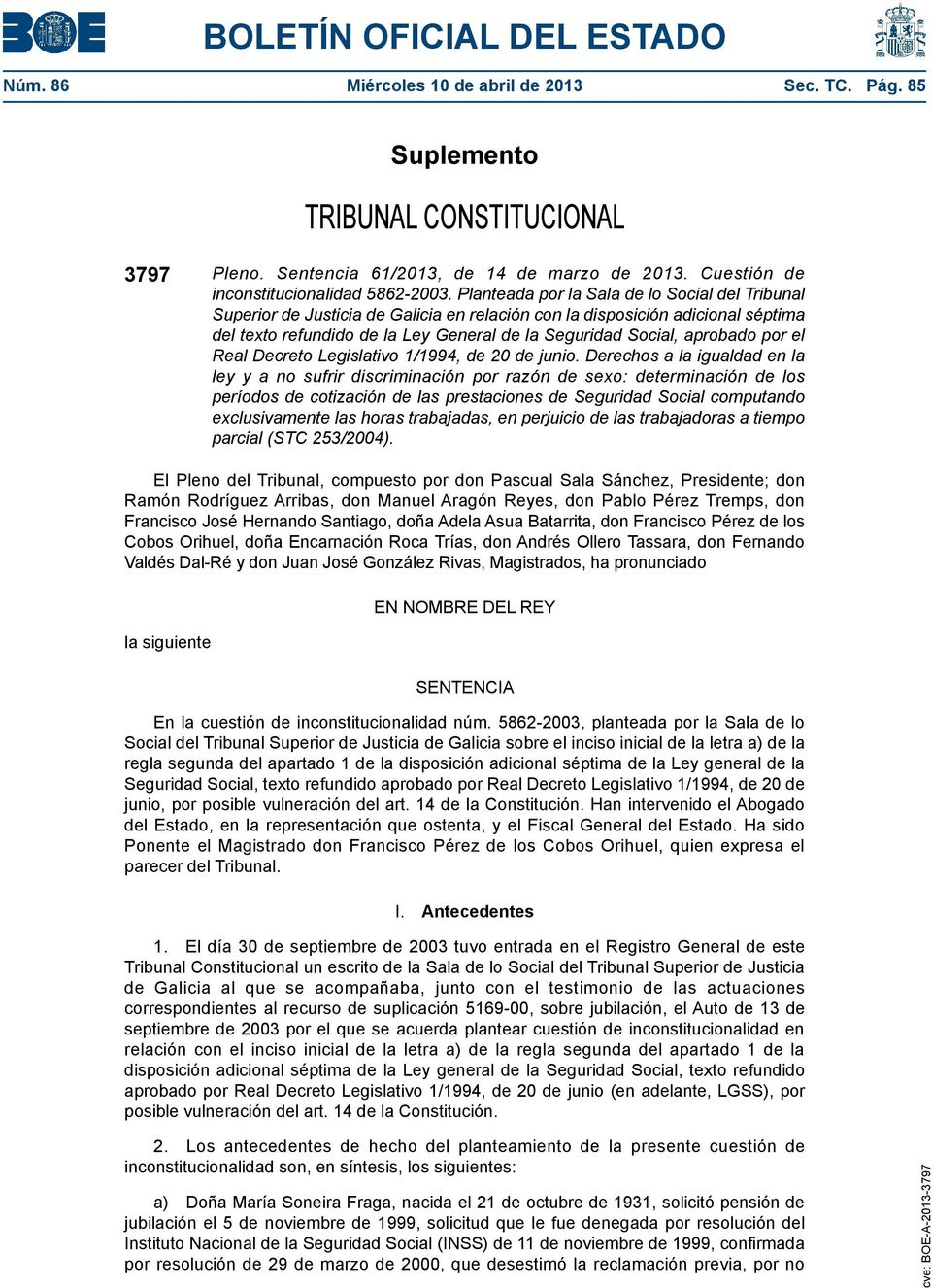 por el Real Decreto Legislativo 1/1994, de 20 de junio.