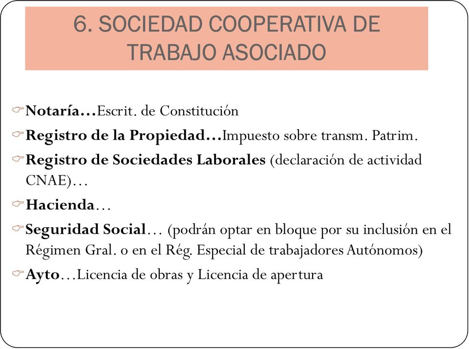 Registro de Sociedades Laborales (declaración de actividad CNAE) Hacienda Seguridad Social