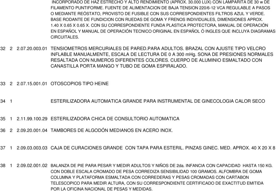 BASE RODANTE DE FUNDICION CON RUEDAS DE GOMA Y FRENOS INDIVIDUALES, DIMENSIONES APROX. 1.40 X 0.65 X 