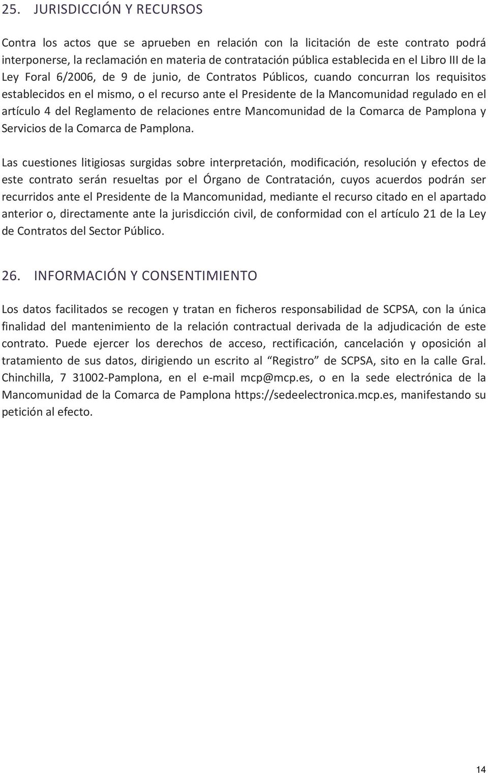 artículo 4 del Reglamento de relaciones entre Mancomunidad de la Comarca de Pamplona y Servicios de la Comarca de Pamplona.