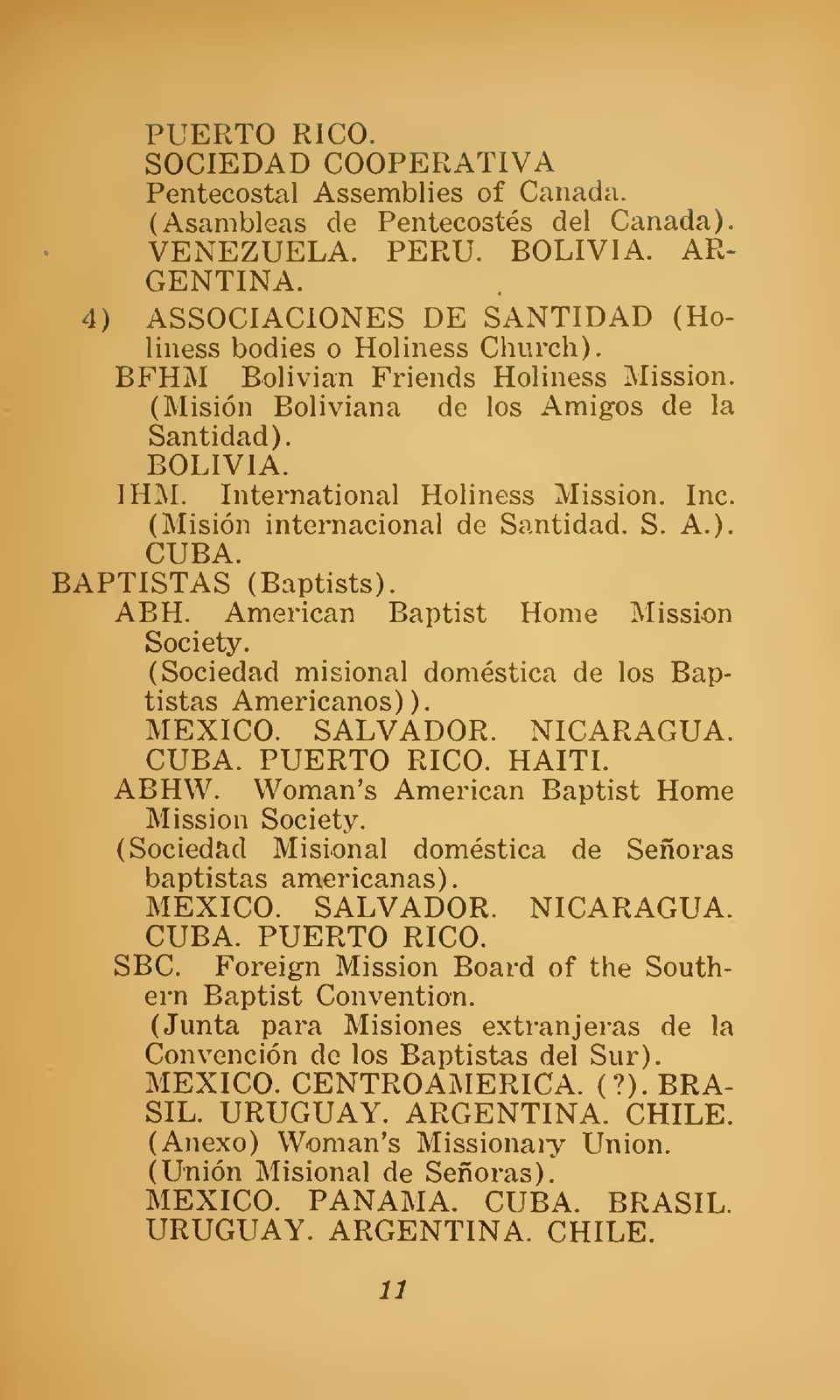International Holiness Mission, Inc. (Misión internacional de Santidad. S. A.). CUBA. BAPTISTAS (Baptists). ABH. American Baptist Home Mission Society.