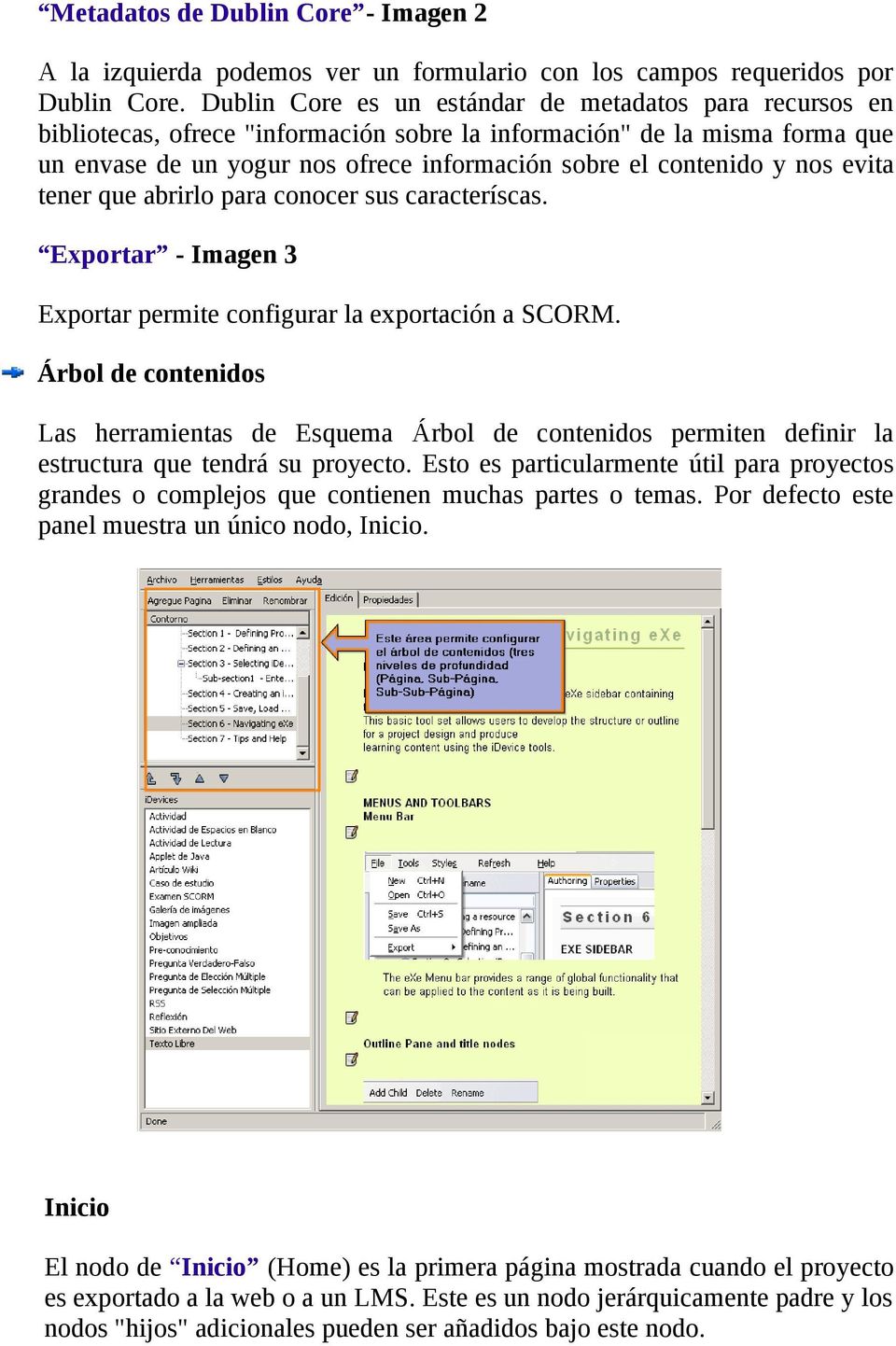 nos evita tener que abrirlo para conocer sus caracteríscas. Exportar - Imagen 3 Exportar permite configurar la exportación a SCORM.