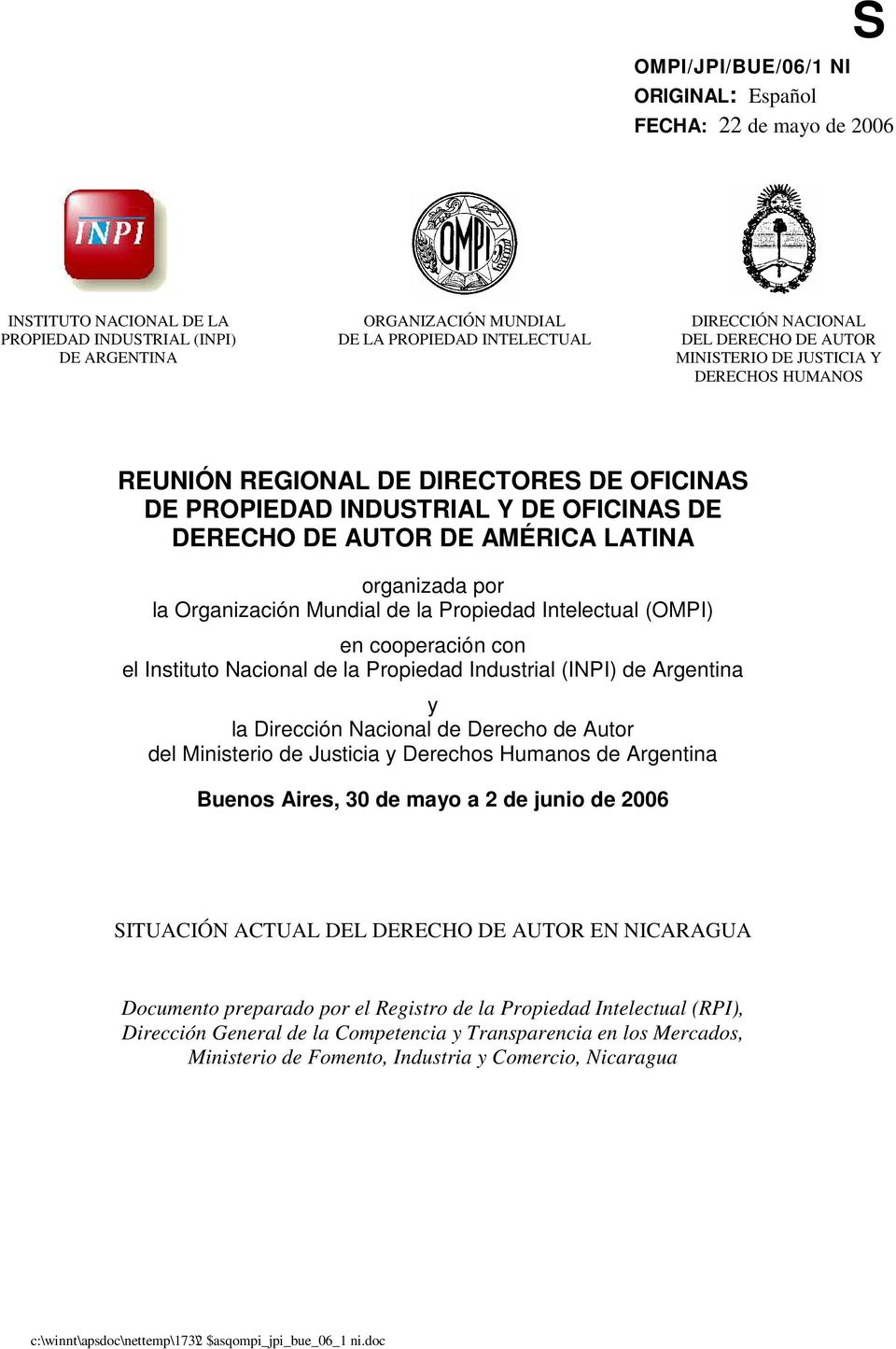 organizada por la Organización Mundial de la Propiedad Intelectual (OMPI) en cooperación con el Instituto Nacional de la Propiedad Industrial (INPI) de Argentina y la Dirección Nacional de Derecho de