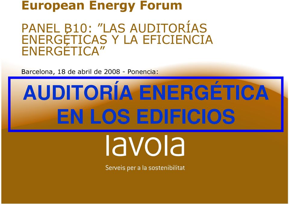 ENERGÉTICA Barcelona, 18 de abril de 2008