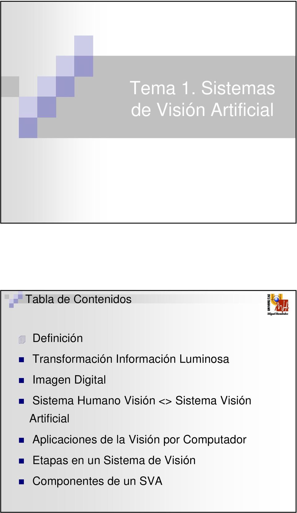 Transformación Información Luminosa Imagen Digital Sistema Humano