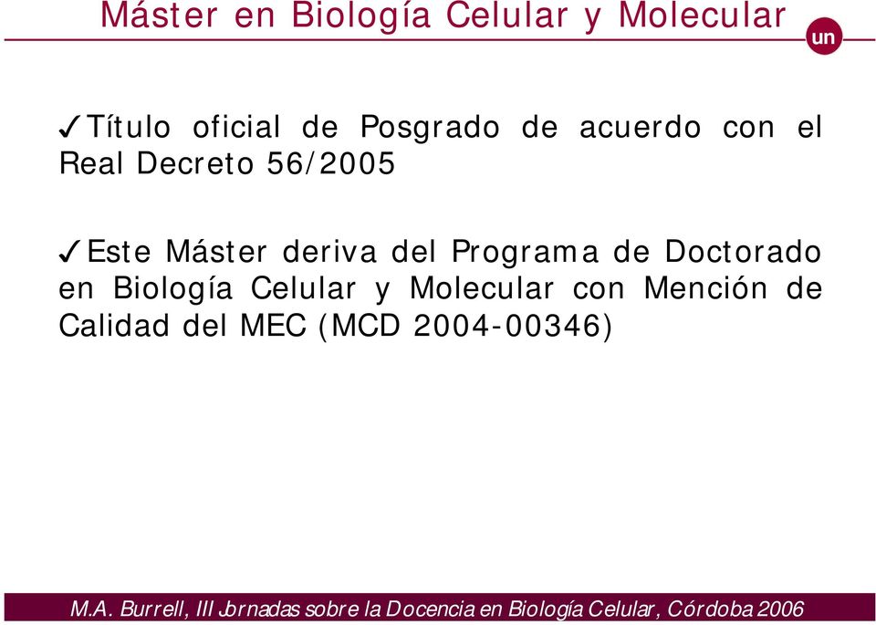 Programa de Doctorado en Biología Celular y