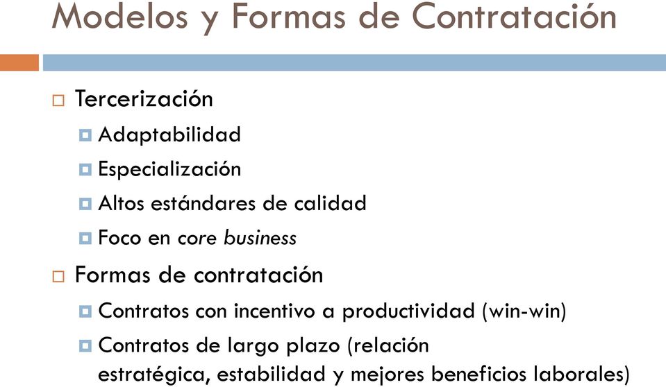 de contratación Contratos con incentivo a productividad (win-win)