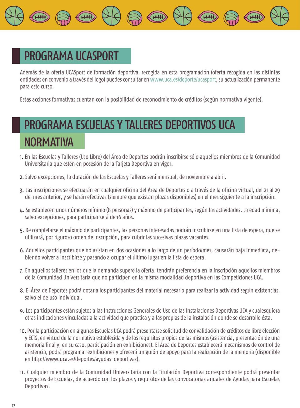 PROGRAMA ESCUELAS Y TALLERES DEPORTIVOS UCA NORMATIVA 1.