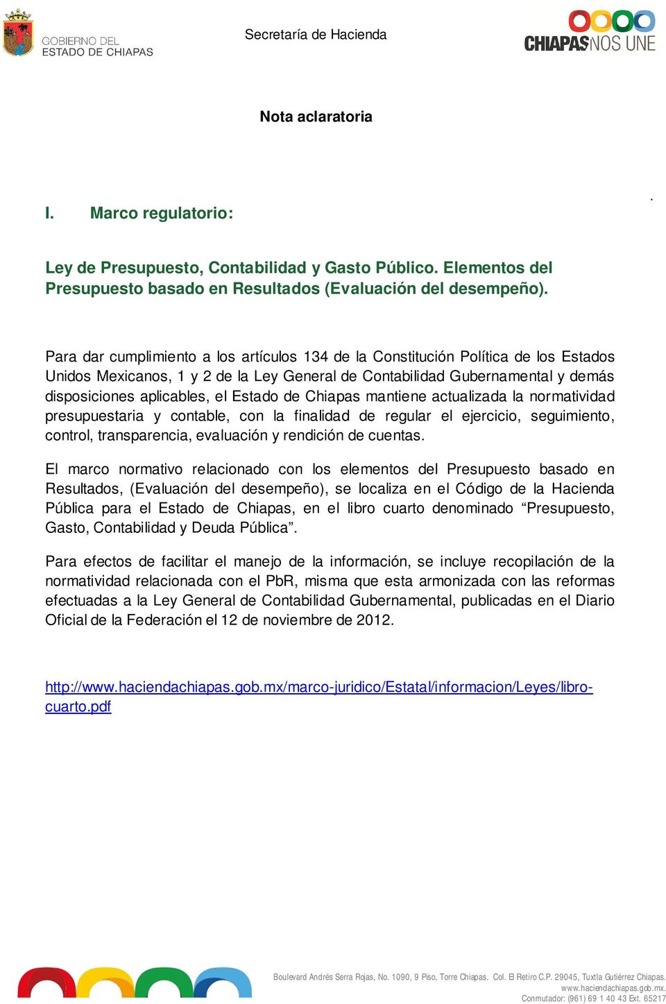 Estado de Chiapas mantiene actualizada la normatividad presupuestaria y contable, con la finalidad de regular el ejercicio, seguimiento, control, transparencia, evaluación y rendición de cuentas.