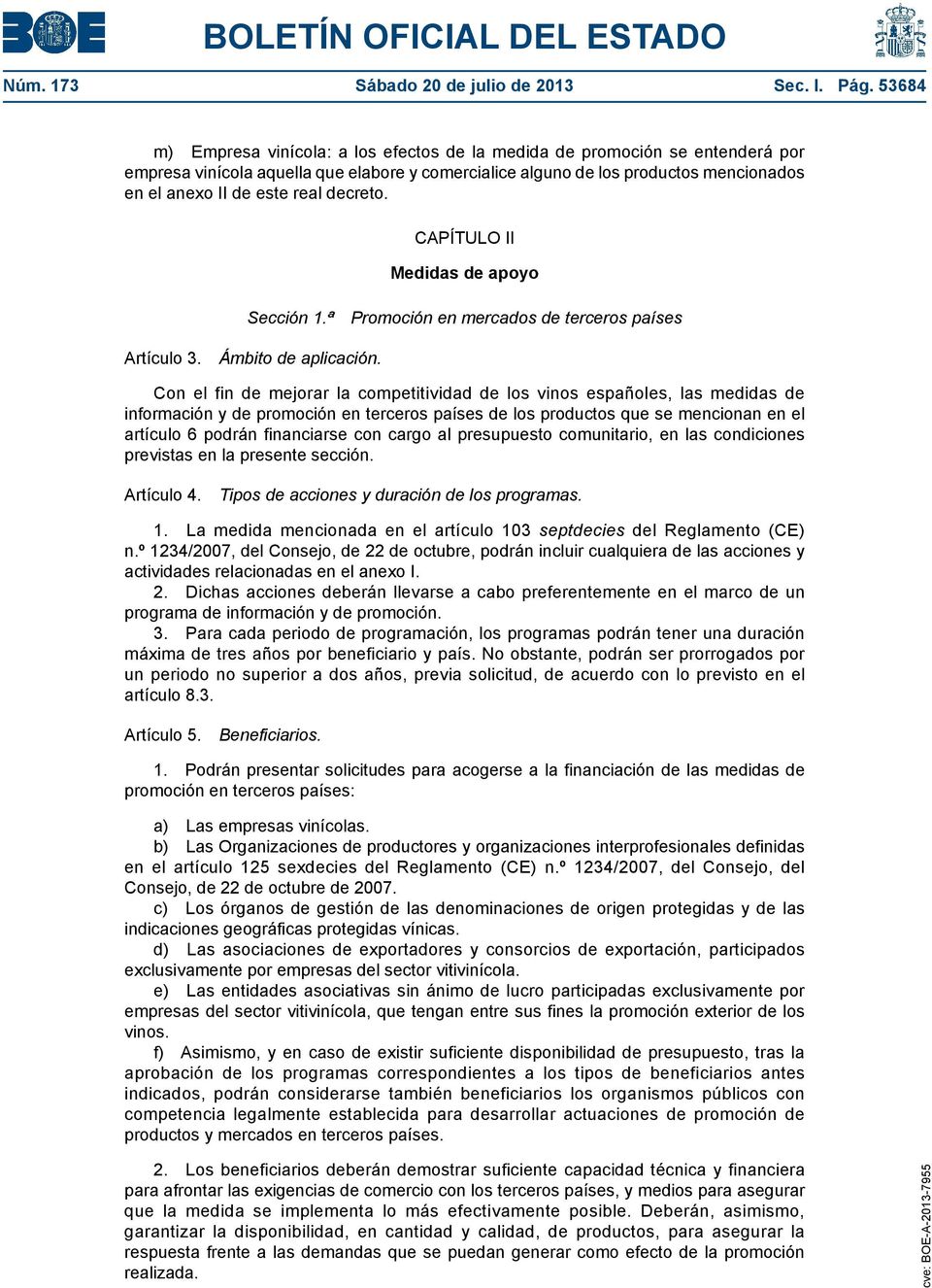 decreto. CAPÍTULO II Medidas de apoyo Sección 1.ª Promoción en mercados de terceros países Artículo 3. Ámbito de aplicación.