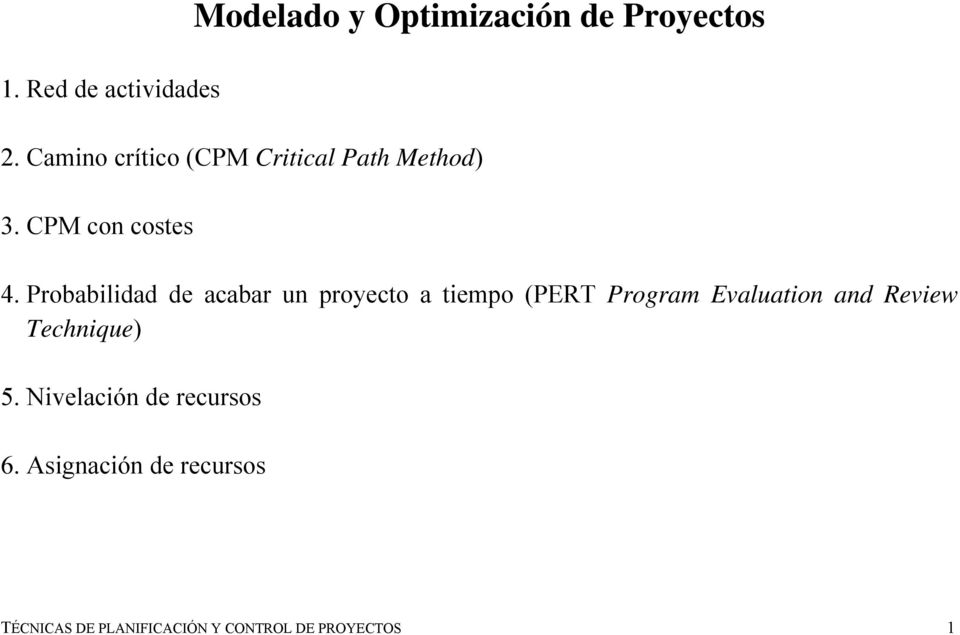 Probabilidad de acabar un proyecto a tiempo (PERT Program Evaluation and Review