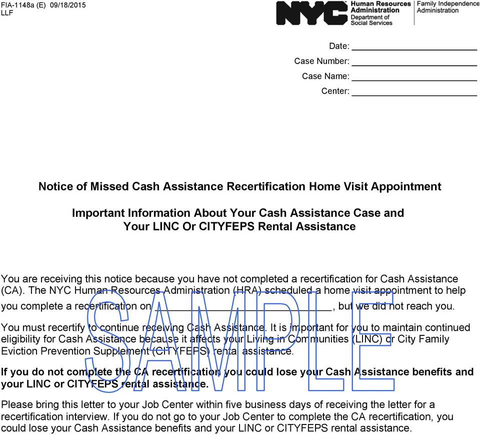 The NYC Human Resources Administration (HRA) scheduled a home visit appointment to help you complete a recertification on, but we did not reach you.